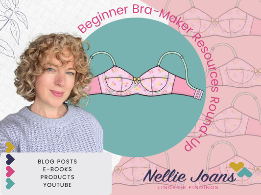 My Beginner Bra-Maker Resources Round-Up!