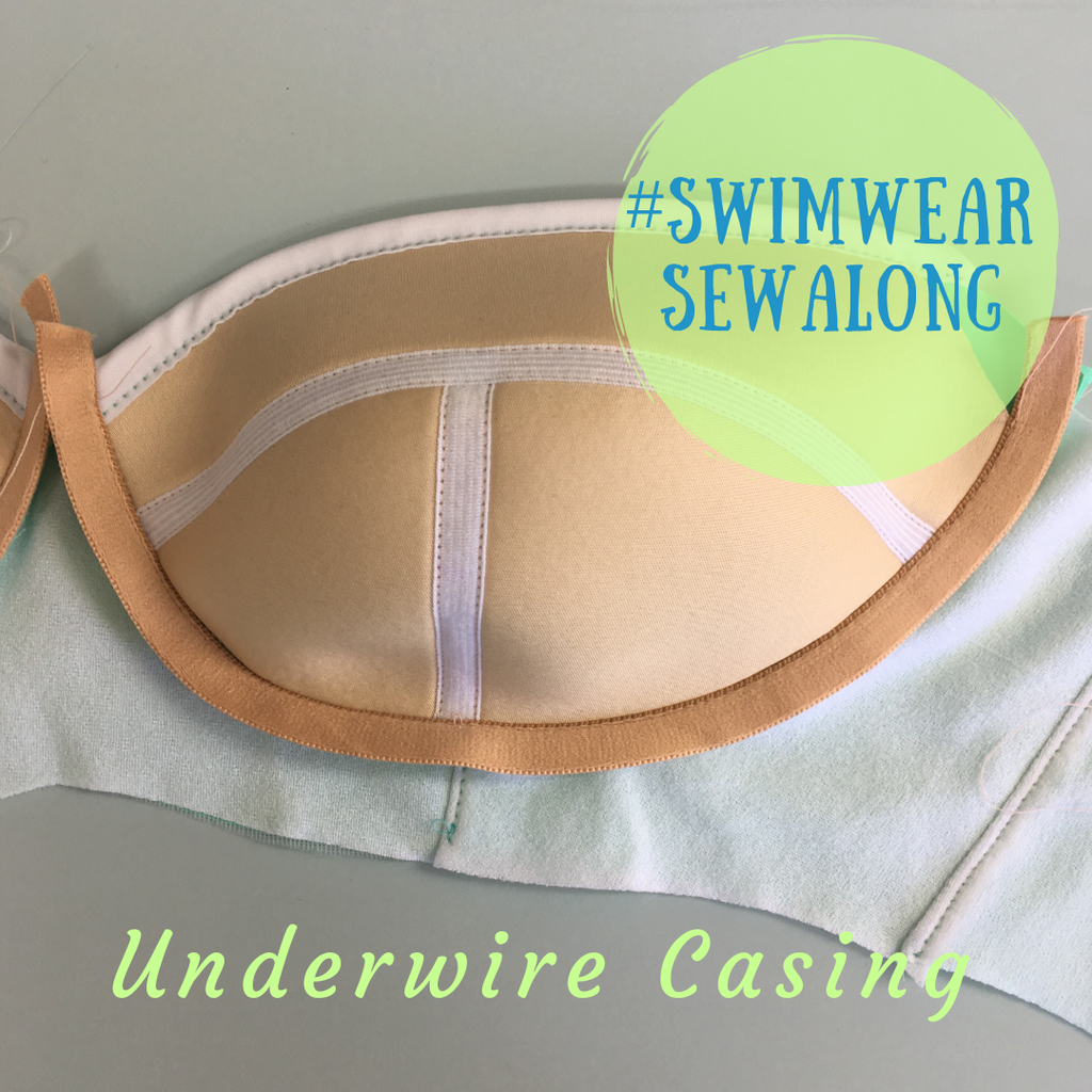 Swimwear Sewalong ~ Underwire Casing