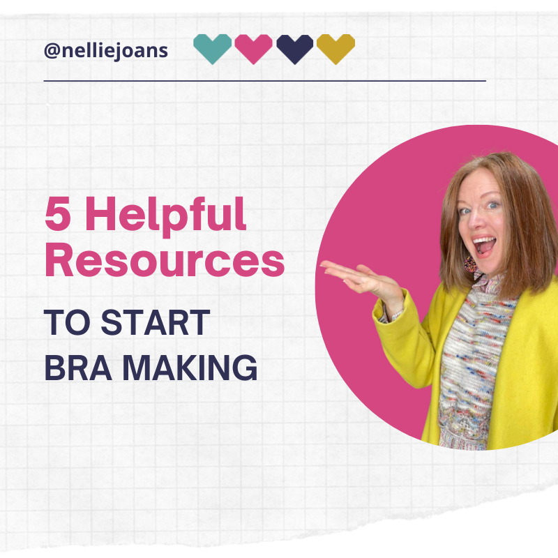 5 Helpful Resources to Start Bra Making