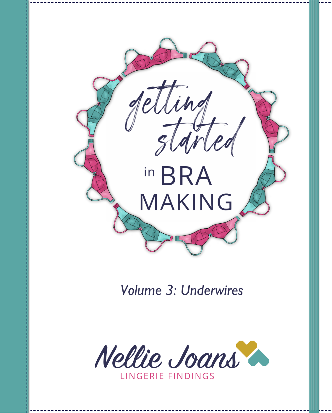 Getting Started in Bra Making ~ Volume 3 Underwires