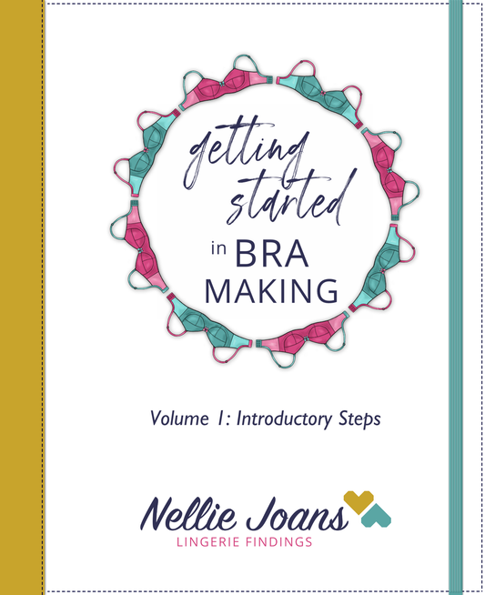 Getting Started in Bra Making ~ Digital ~ Volume 1 Introductory Steps